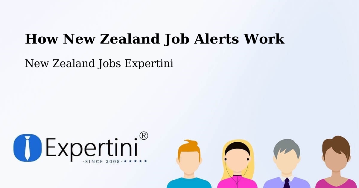 How New Zealand Job Alerts Work - New Zealand Jobs Expertini